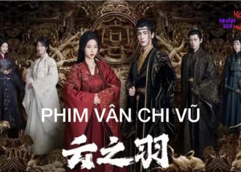 Phim Vân Chi Vũ Đang Gây Sốt Trên Mạng Hiện Nay